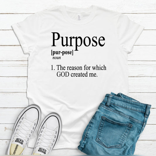 Your Purpose Inspirational Faith Statement T-Shirt